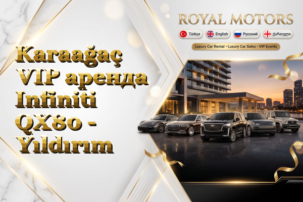 Karaağaç VIP аренда Infiniti QX80 - Yıldırım