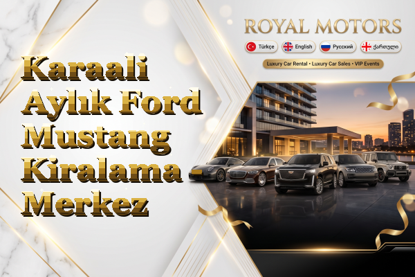Karaali Aylık Ford Mustang Kiralama - Merkez
