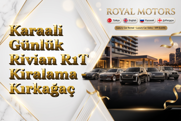 Karaali Günlük Rivian R1T Kiralama - Kırkağaç