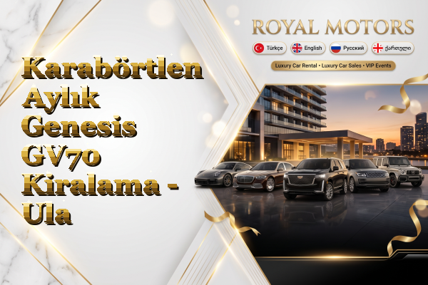 Karabörtlen Aylık Genesis GV70 Kiralama - Ula