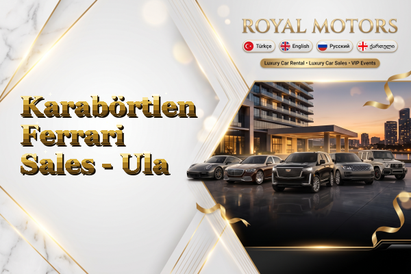 Karabörtlen Ferrari Sales - Ula
