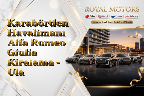 Karabörtlen Havalimanı Alfa Romeo Giulia Kiralama - Ula