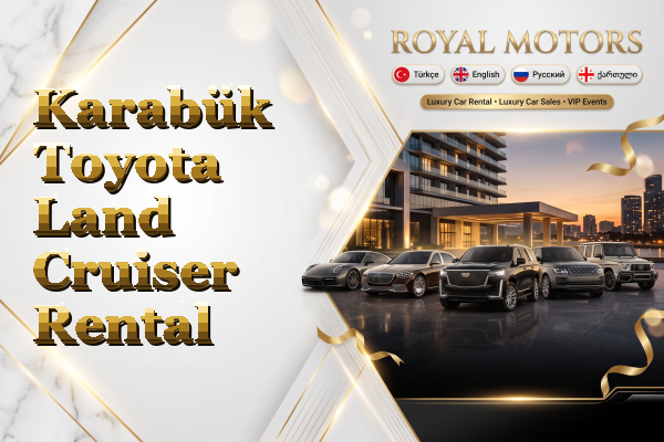 Karabük Toyota Land Cruiser Rental