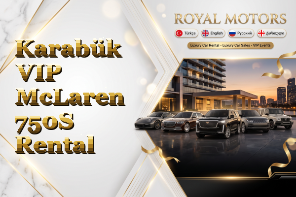 Karabük VIP McLaren 750S Rental