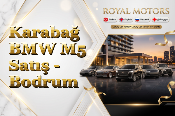 Karabağ BMW M5 Satış - Bodrum