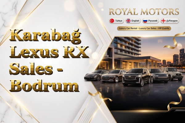 Karabağ Lexus RX Sales - Bodrum