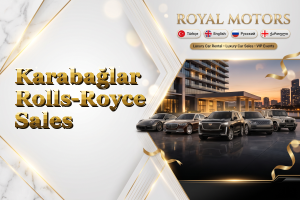 Karabağlar Rolls-Royce Sales