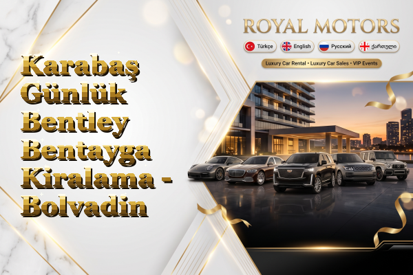 Karabaş Günlük Bentley Bentayga Kiralama - Bolvadin