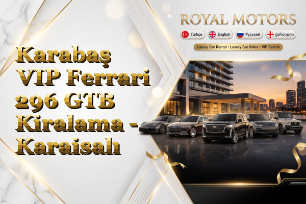 Karabaş VIP Ferrari 296 GTB Kiralama - Karaisalı
