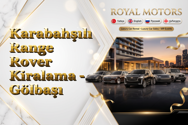 Karabahşılı Range Rover Kiralama - Gölbaşı