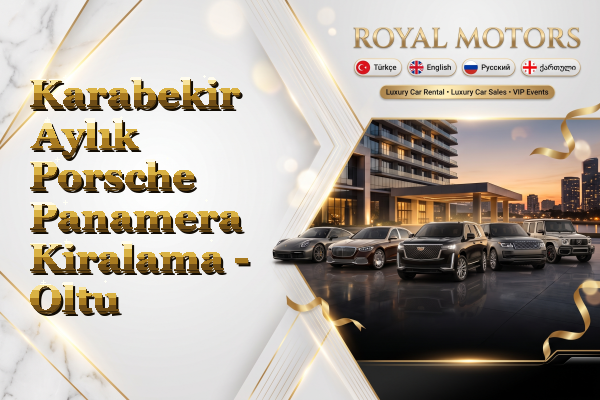 Karabekir Aylık Porsche Panamera Kiralama - Oltu