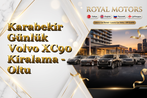 Karabekir Günlük Volvo XC90 Kiralama - Oltu