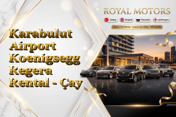 Karabulut Airport Koenigsegg Regera Rental - Çay