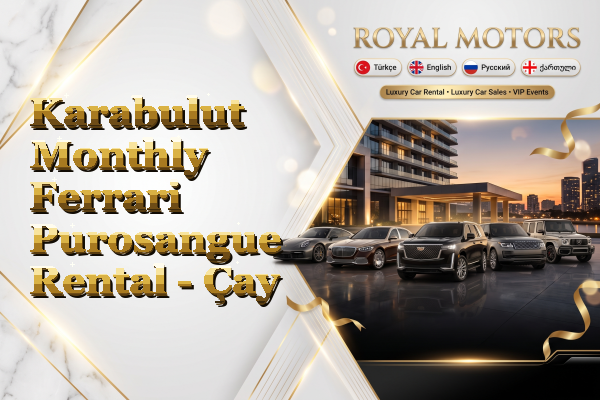 Karabulut Monthly Ferrari Purosangue Rental - Çay