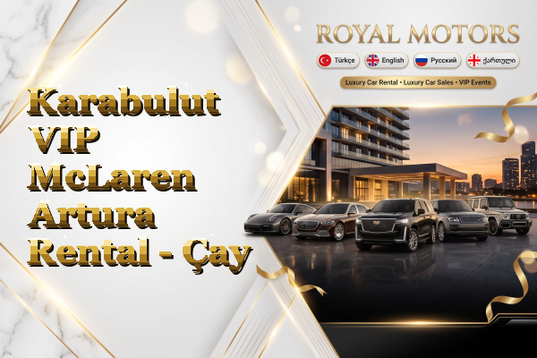 Karabulut VIP McLaren Artura Rental - Çay