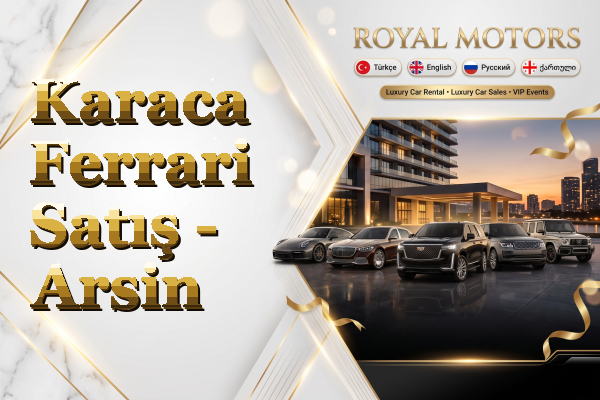 Karaca Ferrari Satış - Arsin