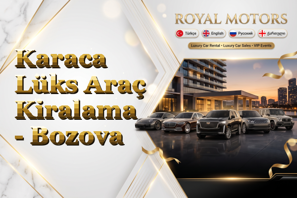 Karaca Lüks Araç Kiralama - Bozova