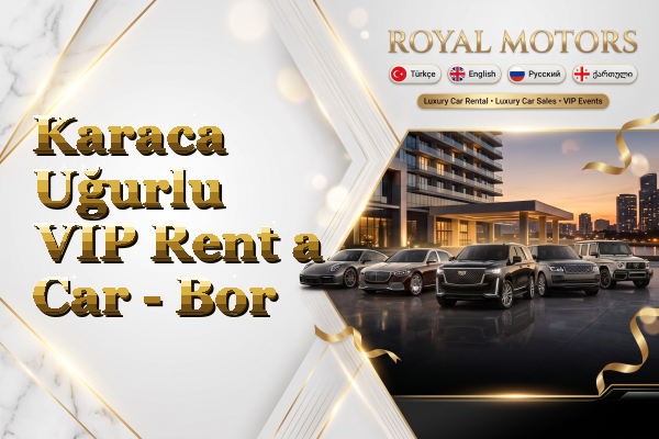 Karaca Uğurlu VIP Rent a Car - Bor