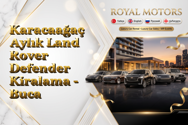 Karacaağaç Aylık Land Rover Defender Kiralama - Buca