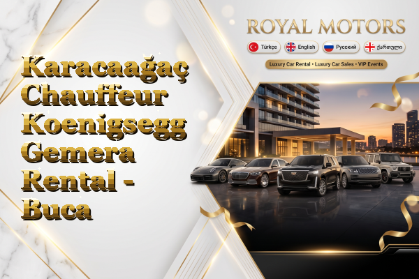 Karacaağaç Chauffeur Koenigsegg Gemera Rental - Buca