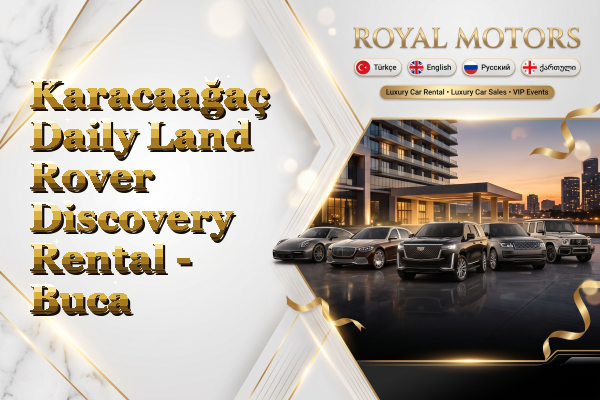 Karacaağaç Daily Land Rover Discovery Rental - Buca