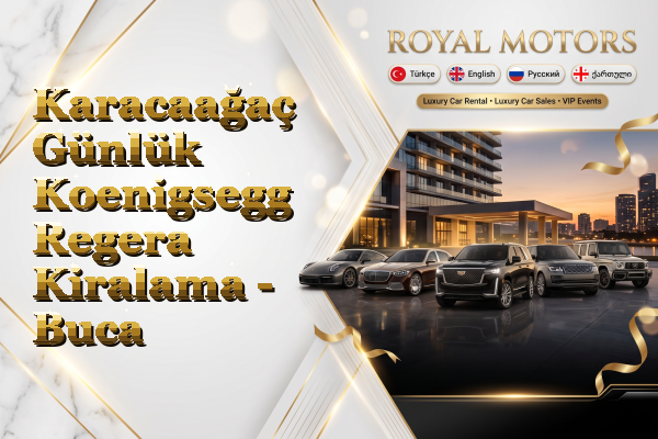 Karacaağaç Günlük Koenigsegg Regera Kiralama - Buca