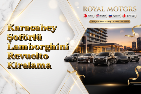 Karacabey Şoförlü Lamborghini Revuelto Kiralama