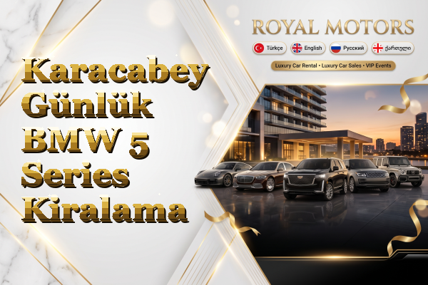 Karacabey Günlük BMW 5 Series Kiralama