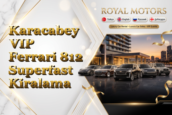 Karacabey VIP Ferrari 812 Superfast Kiralama