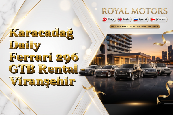 Karacadağ Daily Ferrari 296 GTB Rental - Viranşehir