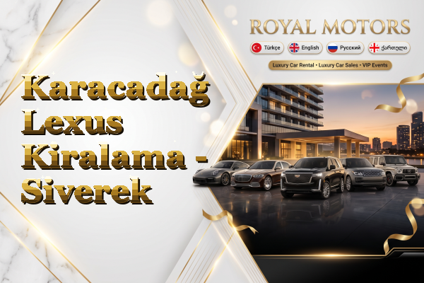 Karacadağ Lexus Kiralama - Siverek