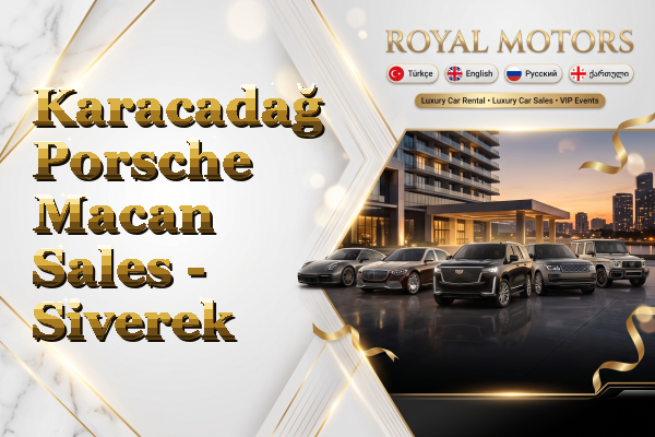 Karacadağ Porsche Macan Sales - Siverek