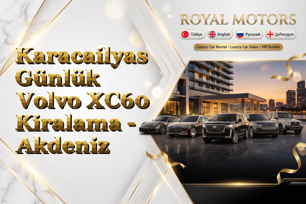 Karacailyas Günlük Volvo XC60 Kiralama - Akdeniz