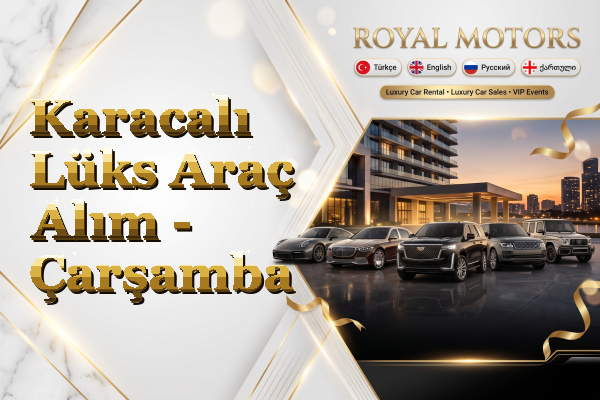 Karacalı Lüks Araç Alım - Çarşamba