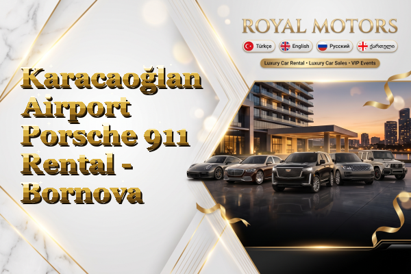 Karacaoğlan Airport Porsche 911 Rental - Bornova