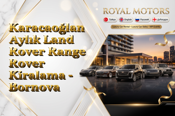Karacaoğlan Aylık Land Rover Range Rover Kiralama - Bornova