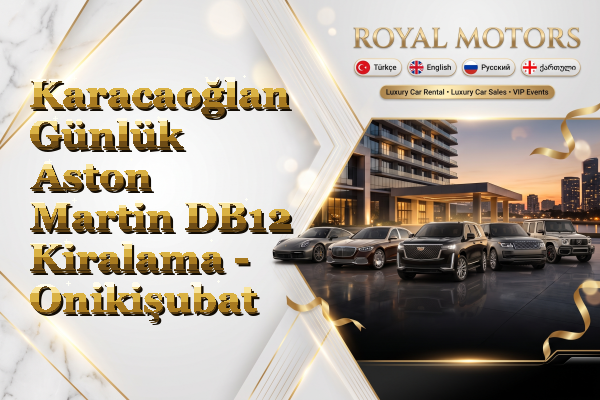 Karacaoğlan Günlük Aston Martin DB12 Kiralama - Onikişubat