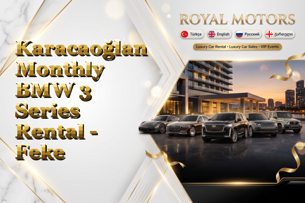 Karacaoğlan Monthly BMW 3 Series Rental - Feke