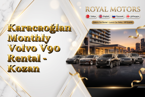 Karacaoğlan Monthly Volvo V90 Rental - Kozan