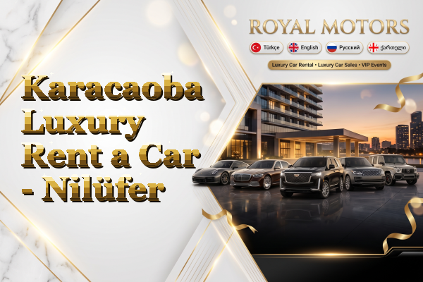 Karacaoba Luxury Rent a Car - Nilüfer