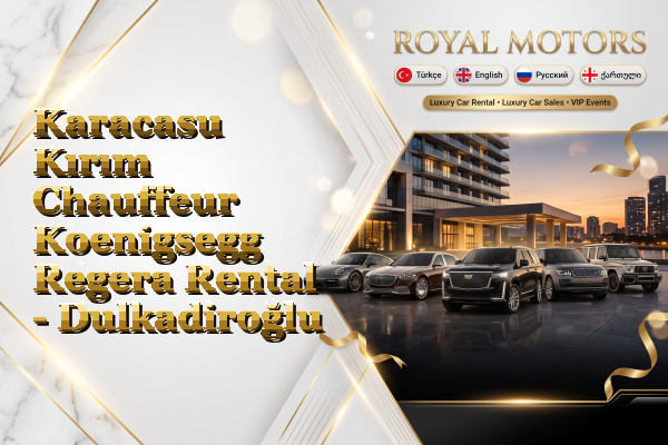 Karacasu Kırım Chauffeur Koenigsegg Regera Rental - Dulkadiroğlu