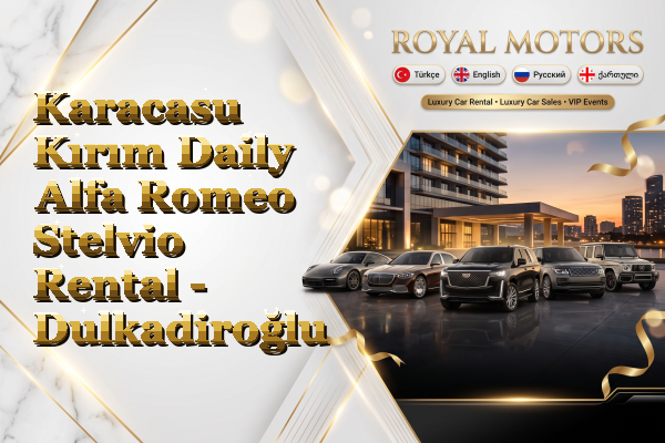 Karacasu Kırım Daily Alfa Romeo Stelvio Rental - Dulkadiroğlu