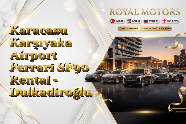 Karacasu Karşıyaka Airport Ferrari SF90 Rental - Dulkadiroğlu
