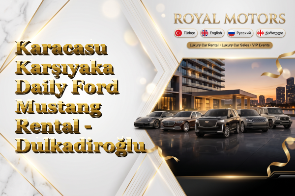 Karacasu Karşıyaka Daily Ford Mustang Rental - Dulkadiroğlu