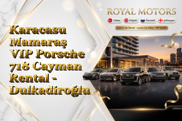 Karacasu Mamaraş VIP Porsche 718 Cayman Rental - Dulkadiroğlu