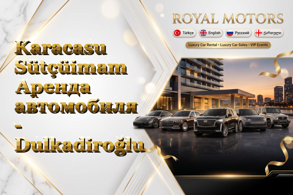 Karacasu Sütçüimam Аренда автомобиля - Dulkadiroğlu
