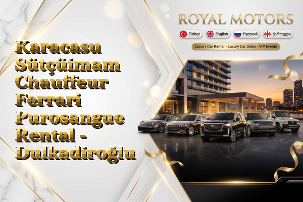 Karacasu Sütçüimam Chauffeur Ferrari Purosangue Rental - Dulkadiroğlu