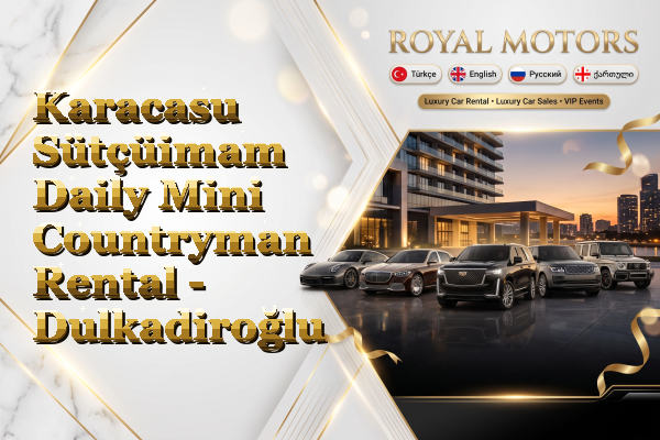 Karacasu Sütçüimam Daily Mini Countryman Rental - Dulkadiroğlu