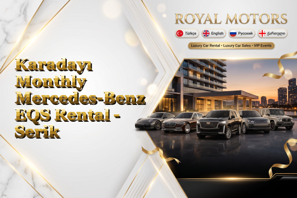 Karadayı Monthly Mercedes-Benz EQS Rental - Serik