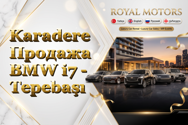 Karadere Продажа BMW i7 - Tepebaşı